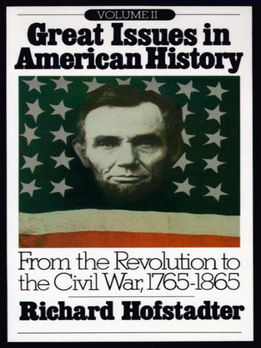 Title details for Great Issues in American History, Volume 2 by Richard Hofstadter - Wait list
